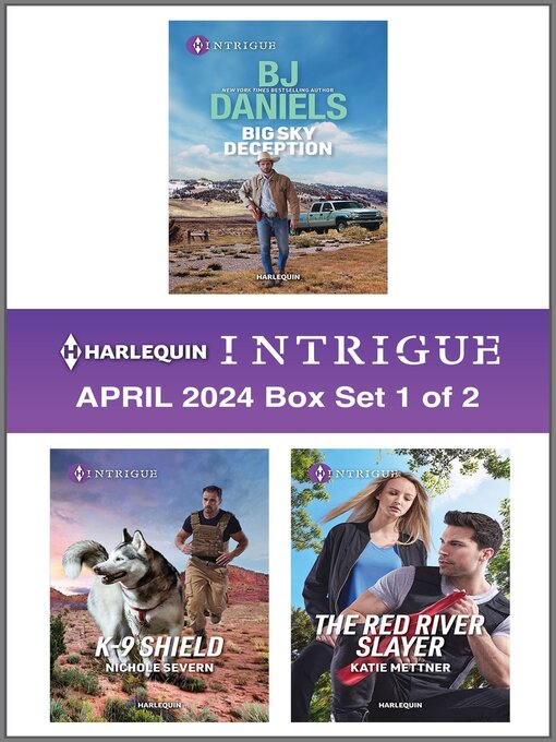 Title details for Harlequin Intrigue April 2024--Box Set 1 of 2 by B.J. Daniels - Available